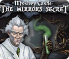 Mystery Castle: The Mirror's Secret spil