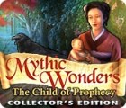 Mythic Wonders: Child of Prophecy Collector's Edition spil