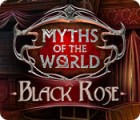 Myths of the World: Black Rose spil