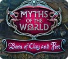 Myths of the World: Born of Clay and Fire spil