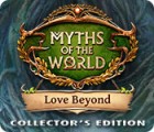 Myths of the World: Love Beyond Collector's Edition spil
