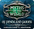 Myths of the World: Of Fiends and Fairies Collector's Edition spil