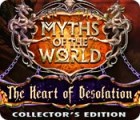 Myths of the World: The Heart of Desolation Collector's Edition spil