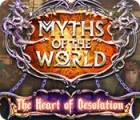 Myths of the World: The Heart of Desolation spil
