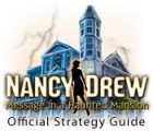 Nancy Drew: Message in a Haunted Mansion Strategy Guide spil
