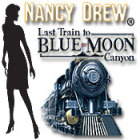 Nancy Drew - Last Train to Blue Moon Canyon spil