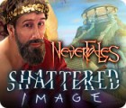 Nevertales: Shattered Image spil