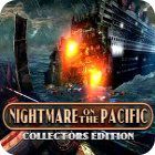 Nightmare on the Pacific Collector's Edition spil