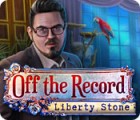 Off The Record: Liberty Stone spil