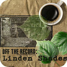 Off the Record: Linden Shades Collector's Edition spil