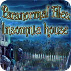Paranormal Files - Insomnia House spil