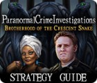 Paranormal Crime Investigations: Brotherhood of the Crescent Snake Strategy Guide spil Paranormal Crime Investigations: Brotherhood of the Crescent Snake Strategy Guide spil