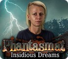 Phantasmat: Insidious Dreams spil