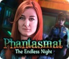 Phantasmat: The Endless Night spil