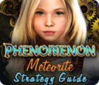 Phenomenon: Meteorite Strategy Guide spil