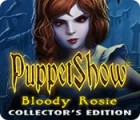 PuppetShow: Bloody Rosie Collector's Edition spil