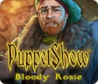 PuppetShow: Bloody Rosie spil