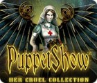 PuppetShow: Her Cruel Collection spil