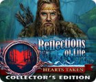 Reflections of Life: Hearts Taken Collector's Edition spil