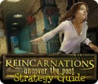 Reincarnations: Uncover the Past Strategy Guide spil