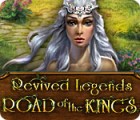 Revived Legends: Road of the Kings spil