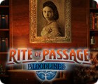 Rite of Passage: Bloodlines spil