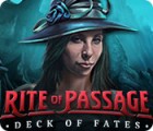 Rite of Passage: Deck of Fates spil
