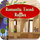 Romantic Trend Ruffles spil