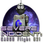 Severe Incident: Cargo Flight 821 spil