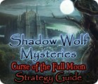 Shadow Wolf Mysteries: Curse of the Full Moon Strategy Guide spil