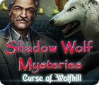 Shadow Wolf Mysteries: Curse of Wolfhill spil