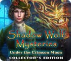 Shadow Wolf Mysteries: Under the Crimson Moon Collector's Edition spil