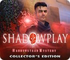 Shadowplay: Harrowstead Mystery Collector's Edition spil