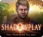 Shadowplay: The Forsaken Island spil