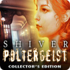 Shiver: Poltergeist Collector's Edition spil