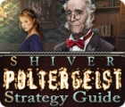 Shiver: Poltergeist Strategy Guide spil