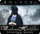 Shiver: Vanishing Hitchhiker Strategy Guide spil