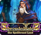 Shrouded Tales: The Spellbound Land Collector's Edition spil