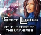 Space Legends: At the Edge of the Universe spil