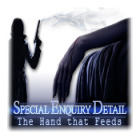 Special Enquiry Detail: The Hand that Feeds spil