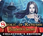 Spirit of Revenge: Elizabeth's Secret Collector's Edition spil