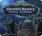 Stormhill Mystery: Family Shadows spil