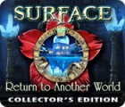 Surface: Return to Another World Collector's Edition spil