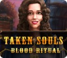 Taken Souls: Blood Ritual spil
