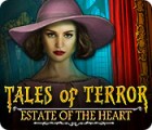 Tales of Terror: Estate of the Heart spil