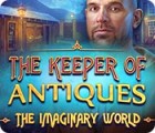The Keeper of Antiques: The Imaginary World spil