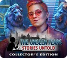 The Unseen Fears: Stories Untold Collector's Edition spil