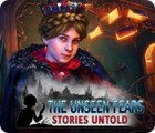 The Unseen Fears: Stories Untold spil