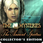 Time Mysteries: The Ancient Spectres Collector's Edition spil