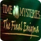 Time Mysteries: The Final Enigma Collector's Edition spil